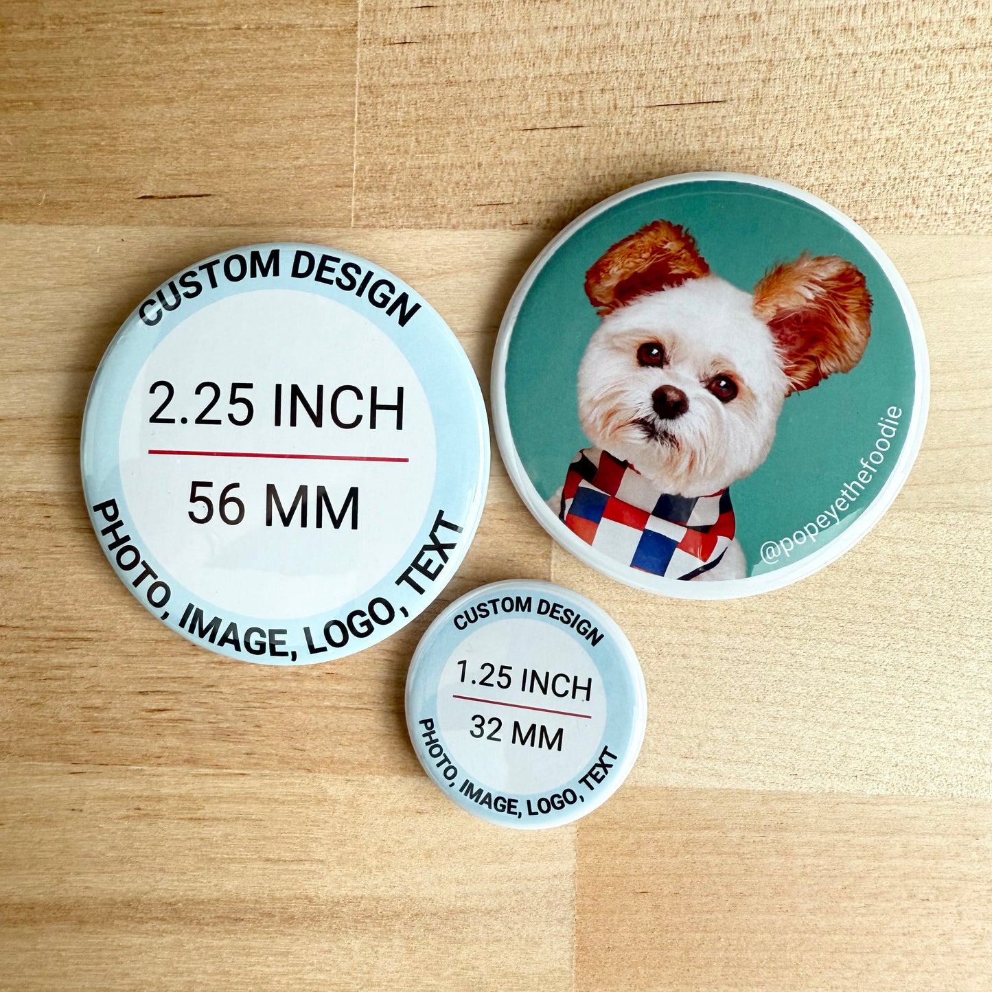 Custom Buttons -  1.25" Pinback Button